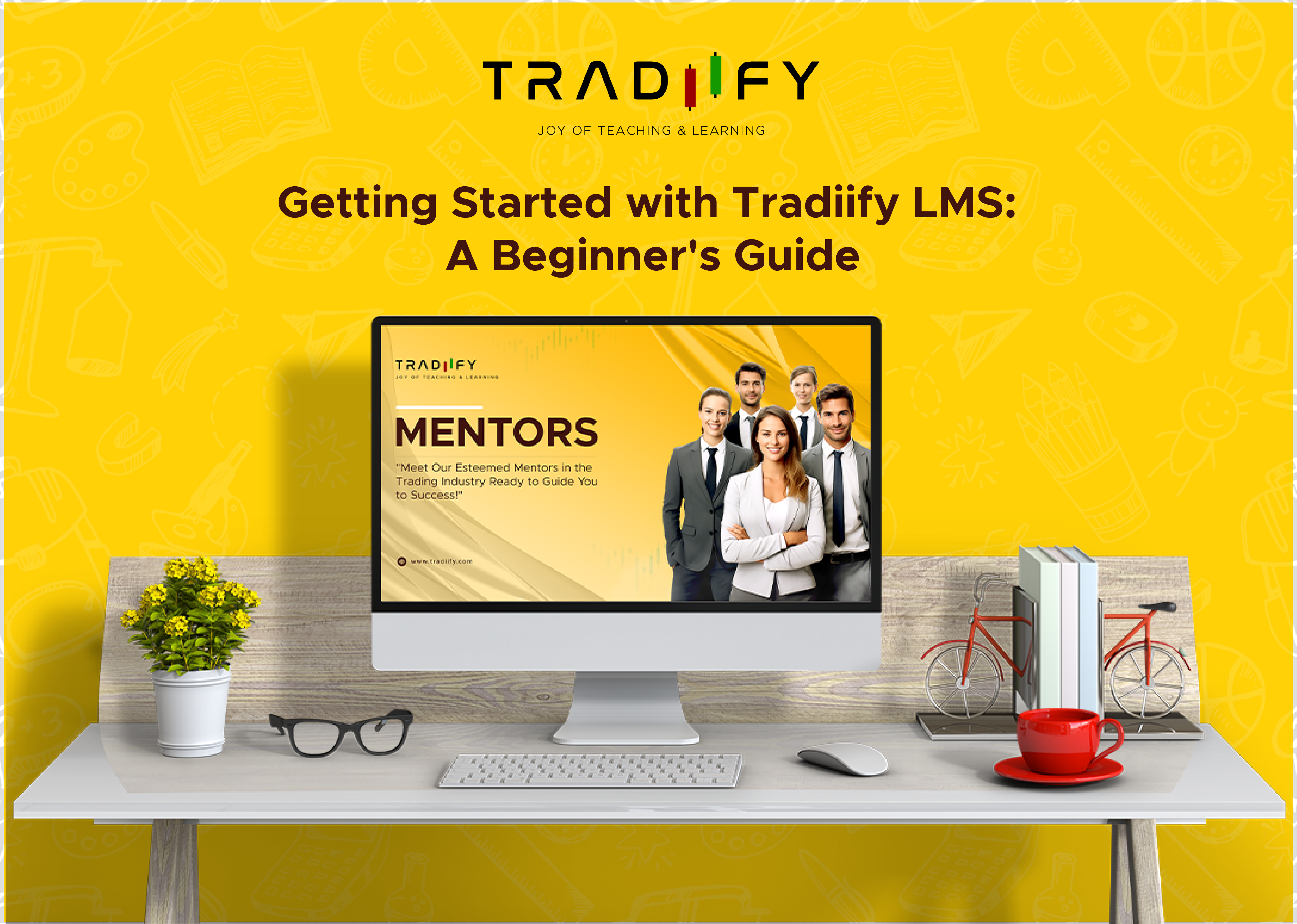 Getting Started with Tradiify LMS: A Beginner's Guide